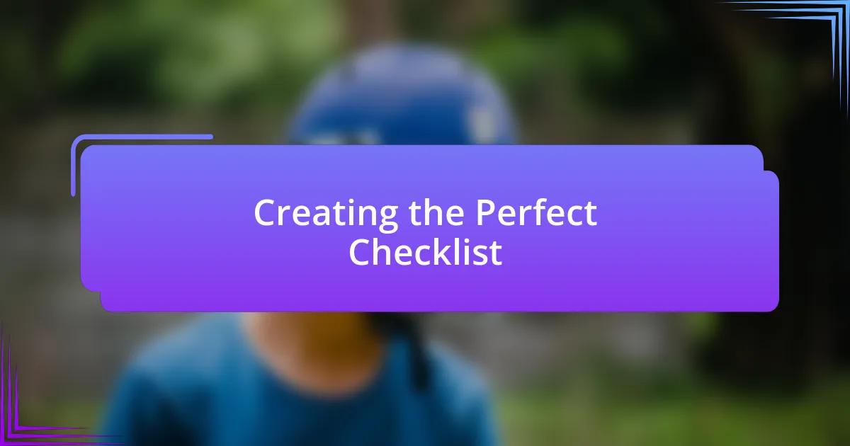 Creating the Perfect Checklist